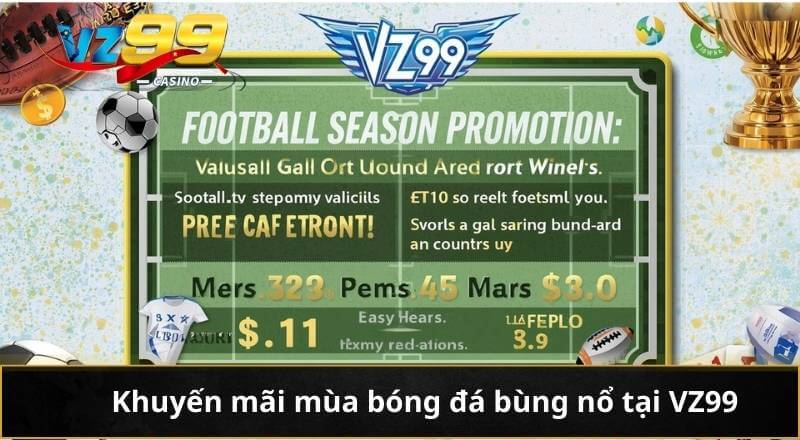 Khuyến mãi mùa bóng đá bùng nổ tại VZ99
